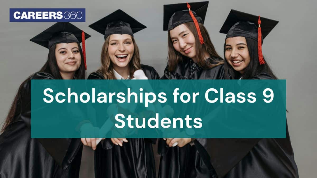 Class 9 Scholarships 2025-26 – Government, Olympiads & Private Schemes, Where and How to Apply
